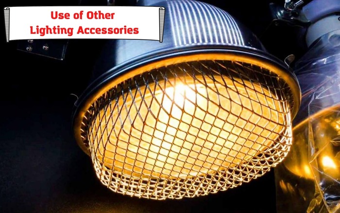 Use of Other Lighting Accessories